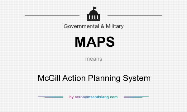 What does MAPS mean? It stands for McGill Action Planning System