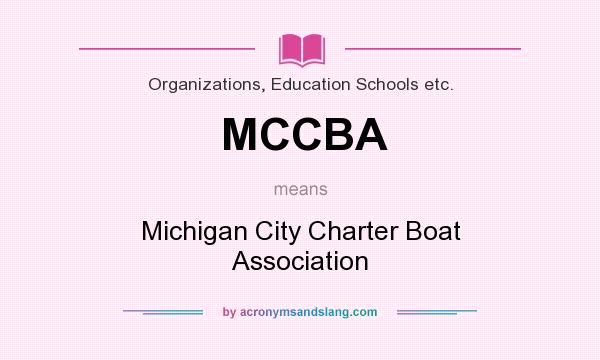 What does MCCBA mean? It stands for Michigan City Charter Boat Association