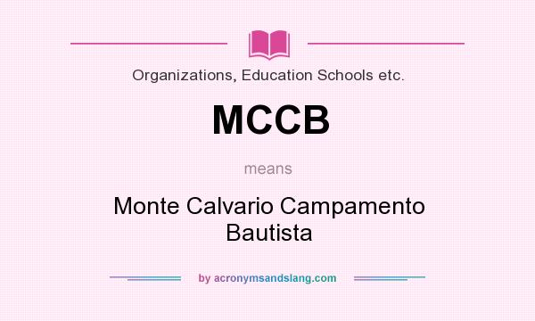 What does MCCB mean? It stands for Monte Calvario Campamento Bautista