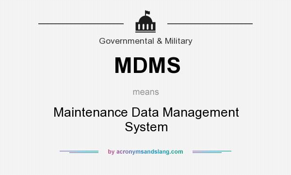 What does MDMS mean? It stands for Maintenance Data Management System
