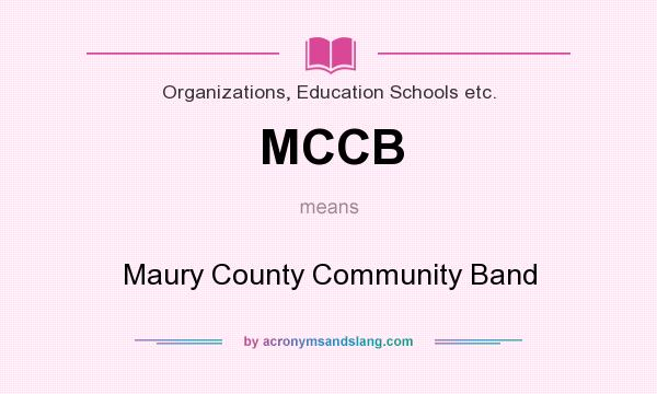 What does MCCB mean? It stands for Maury County Community Band