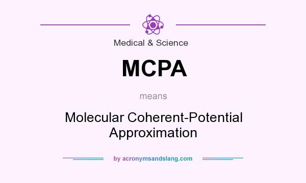 What does MCPA mean? It stands for Molecular Coherent-Potential Approximation