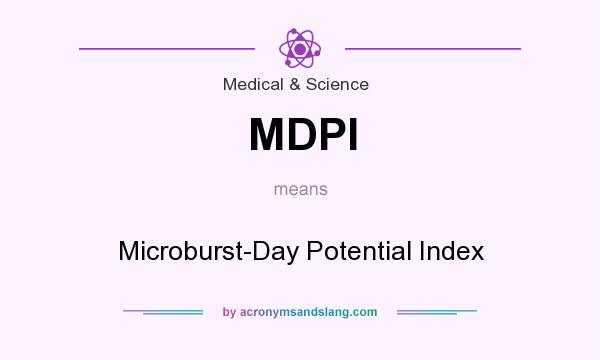 What does MDPI mean? It stands for Microburst-Day Potential Index