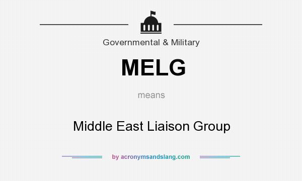 What does MELG mean? It stands for Middle East Liaison Group