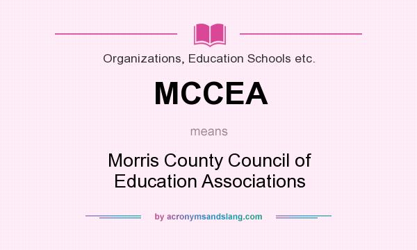 What does MCCEA mean? It stands for Morris County Council of Education Associations