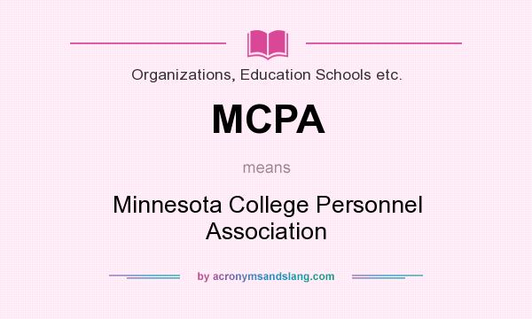 What does MCPA mean? It stands for Minnesota College Personnel Association