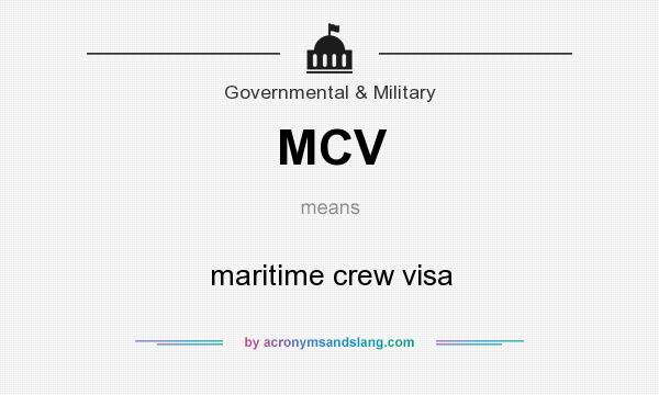 What does MCV mean? It stands for maritime crew visa