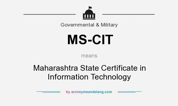 What does MS-CIT mean? It stands for Maharashtra State Certificate in Information Technology