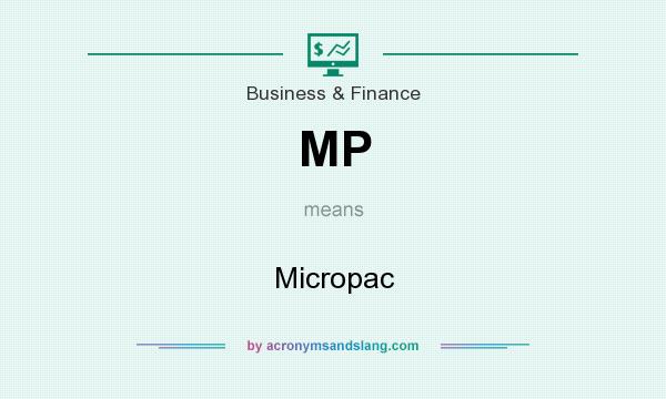 What does MP mean? It stands for Micropac