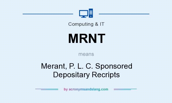 What does MRNT mean? It stands for Merant, P. L. C. Sponsored Depositary Recripts