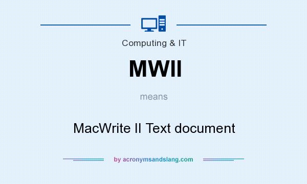 What does MWII mean? It stands for MacWrite II Text document