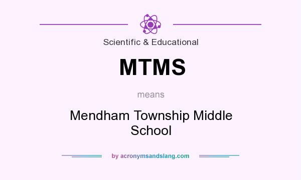 What does MTMS mean? It stands for Mendham Township Middle School
