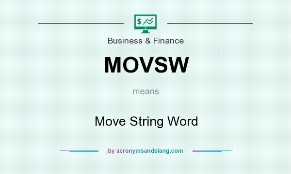 What does MOVSW mean? It stands for Move String Word