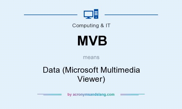 What does MVB mean? It stands for Data (Microsoft Multimedia Viewer)