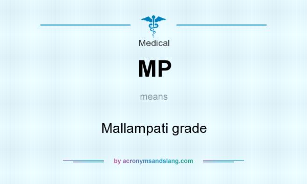 What does MP mean? It stands for Mallampati grade