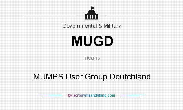 What does MUGD mean? It stands for MUMPS User Group Deutchland