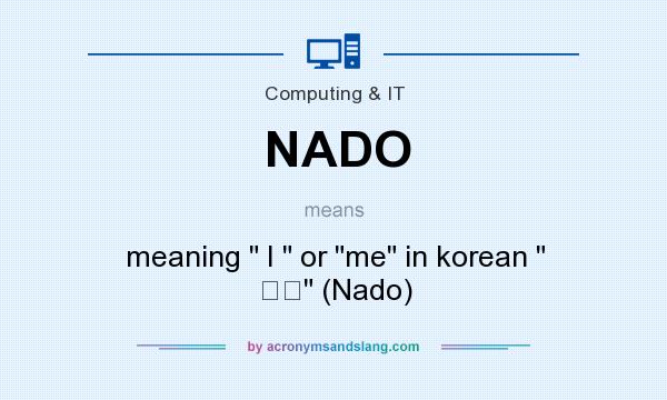 What does NADO mean? It stands for meaning 