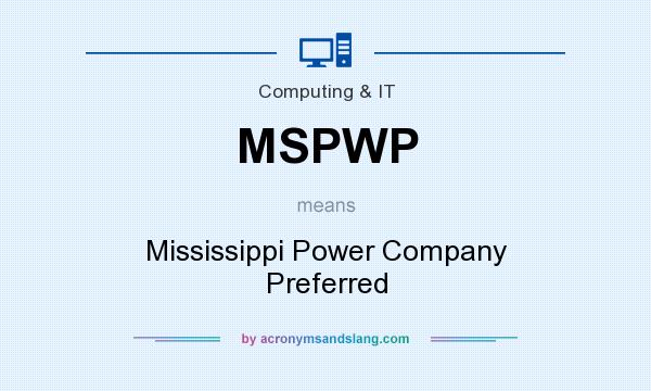 What does MSPWP mean? It stands for Mississippi Power Company Preferred