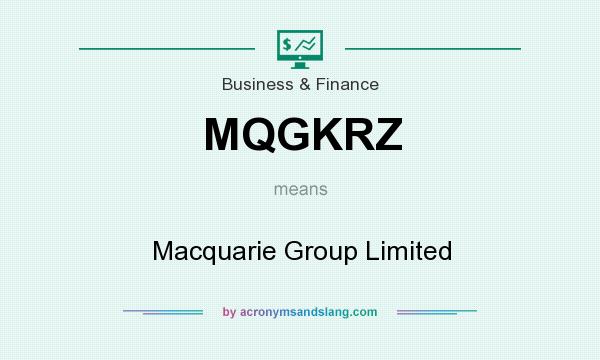 What does MQGKRZ mean? It stands for Macquarie Group Limited