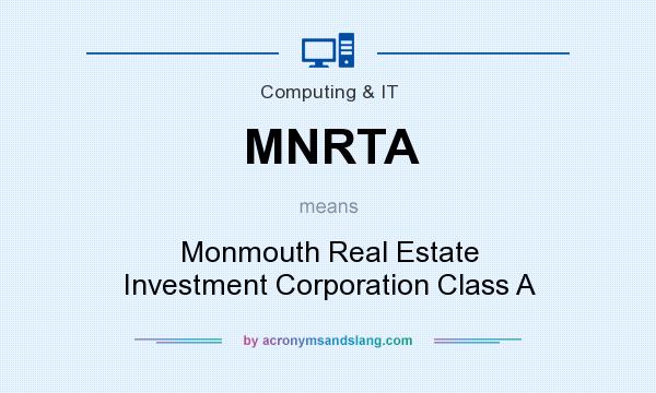 What does MNRTA mean? It stands for Monmouth Real Estate Investment Corporation Class A