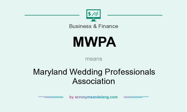 What does MWPA mean? It stands for Maryland Wedding Professionals Association