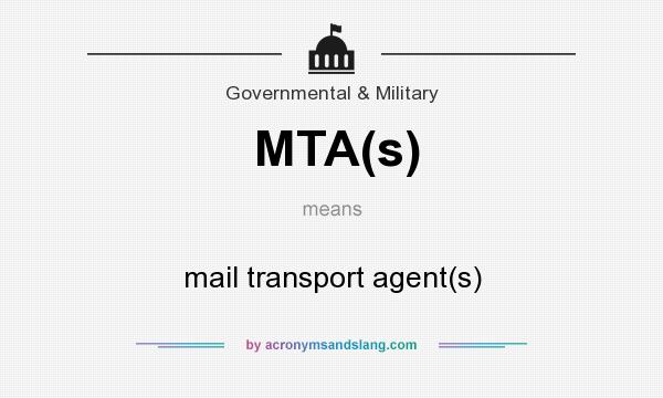 What does MTA(s) mean? It stands for mail transport agent(s)