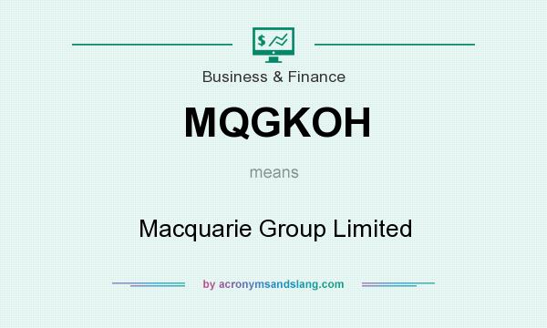 What does MQGKOH mean? It stands for Macquarie Group Limited