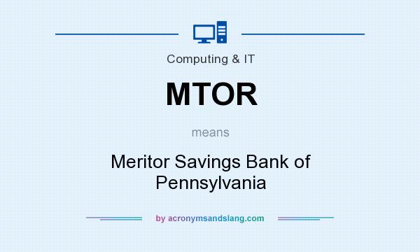 What does MTOR mean? It stands for Meritor Savings Bank of Pennsylvania