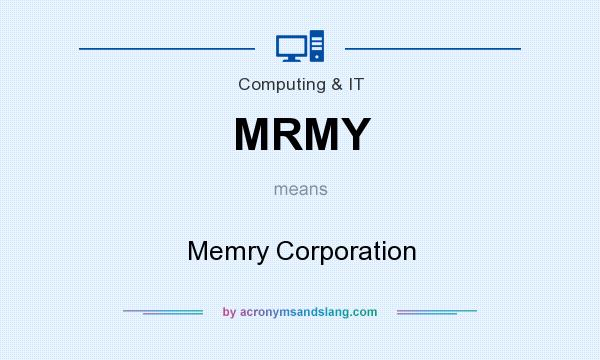 What does MRMY mean? It stands for Memry Corporation