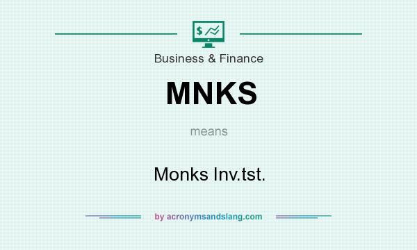 What does MNKS mean? It stands for Monks Inv.tst.