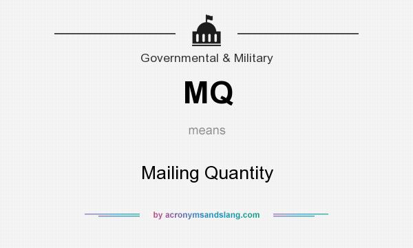 What does MQ mean? It stands for Mailing Quantity