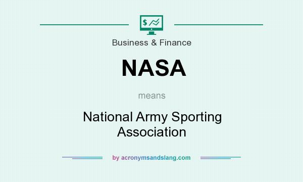 What does NASA mean? It stands for National Army Sporting Association