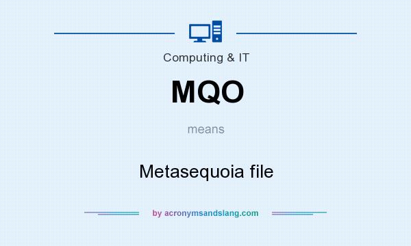 What does MQO mean? It stands for Metasequoia file