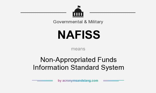 What does NAFISS mean? It stands for Non-Appropriated Funds Information Standard System