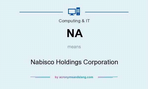 What does NA mean? It stands for Nabisco Holdings Corporation