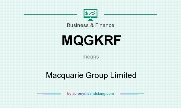 What does MQGKRF mean? It stands for Macquarie Group Limited