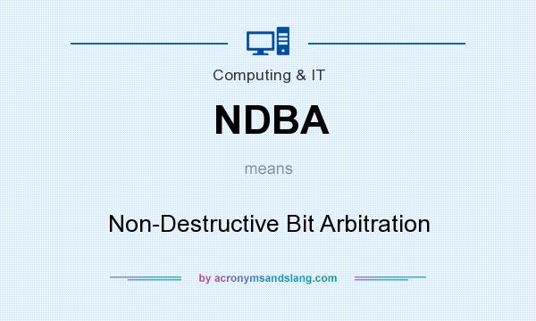 What does NDBA mean? It stands for Non-Destructive Bit Arbitration