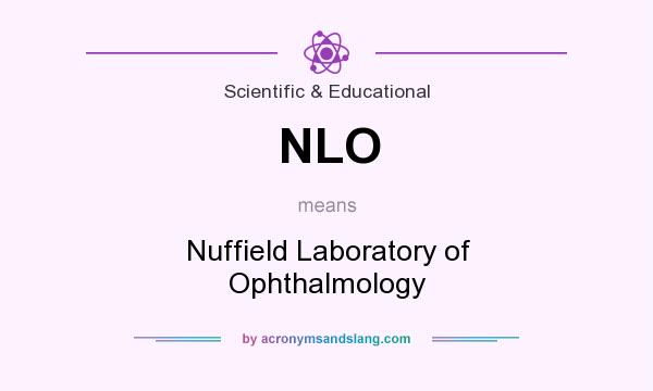 What does NLO mean? It stands for Nuffield Laboratory of Ophthalmology