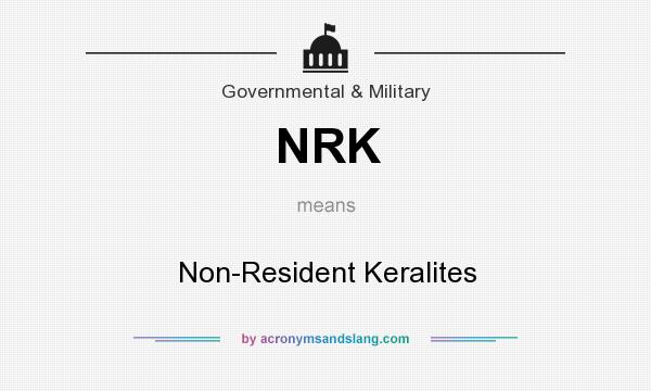 What does NRK mean? It stands for Non-Resident Keralites