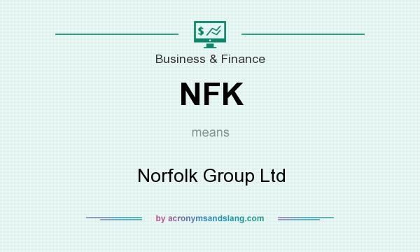 What does NFK mean? It stands for Norfolk Group Ltd