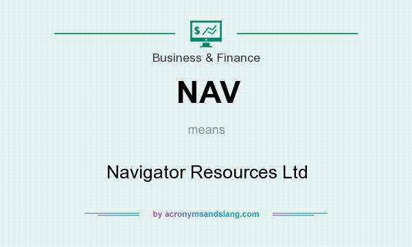 What does NAV mean? It stands for Navigator Resources Ltd
