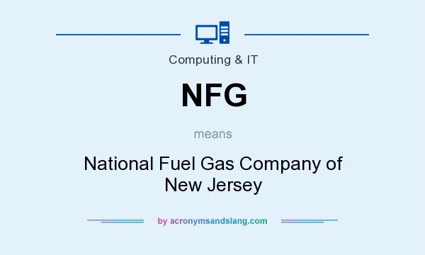 What does NFG mean? It stands for National Fuel Gas Company of New Jersey