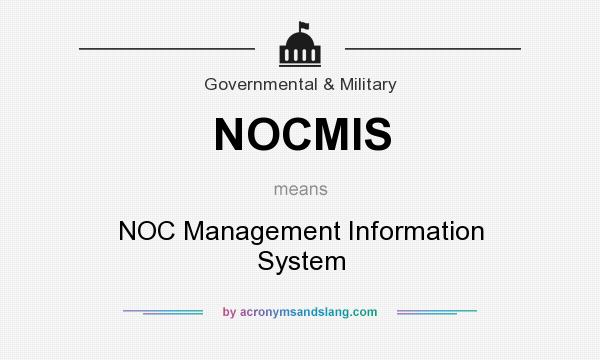 What does NOCMIS mean? It stands for NOC Management Information System