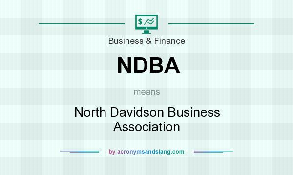 What does NDBA mean? It stands for North Davidson Business Association