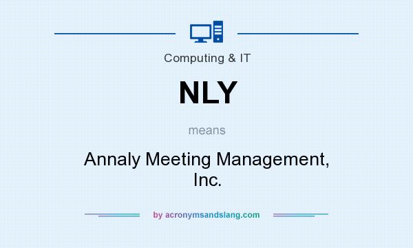 What does NLY mean? It stands for Annaly Meeting Management, Inc.