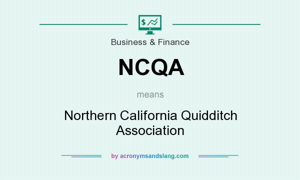 What does NCQA mean? It stands for Northern California Quidditch Association
