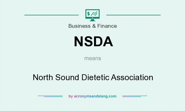 What does NSDA mean? It stands for North Sound Dietetic Association