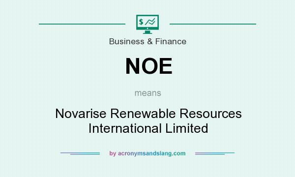 What does NOE mean? It stands for Novarise Renewable Resources International Limited