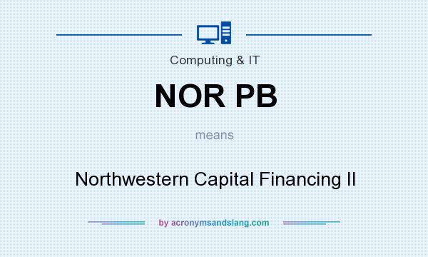 What does NOR PB mean? It stands for Northwestern Capital Financing II