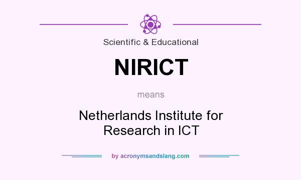 What does NIRICT mean? It stands for Netherlands Institute for Research in ICT
